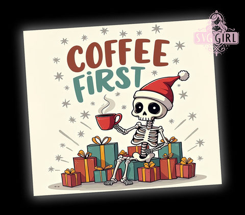 Sarcastic Christmas, Coffee First, 20oz Tumbler, Holiday PNG, Funny Tumbler, Xmas Humor, Drinkware Design, Sublimation Wrap Sublimation SvggirlplusArt 