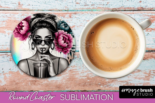 Sarcastic Coaster Sublimation - Sassy Girl Round Coaster Sublimation OrangeBrushStudio 