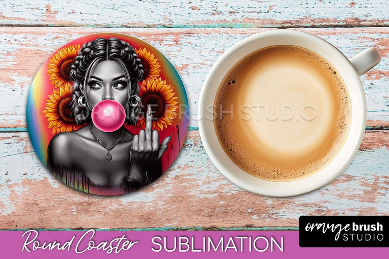 Sarcastic Coaster Sublimation - Sassy Girl Round Coaster Sublimation OrangeBrushStudio 