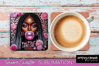Sarcastic Coaster Sublimation - Sassy Girl Square Coaster Sublimation OrangeBrushStudio 