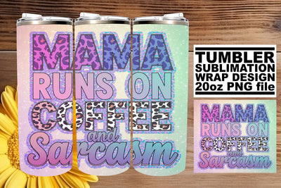 Sarcastic Coffee Mom Tumbler Wrap Sublimation afrosvg 