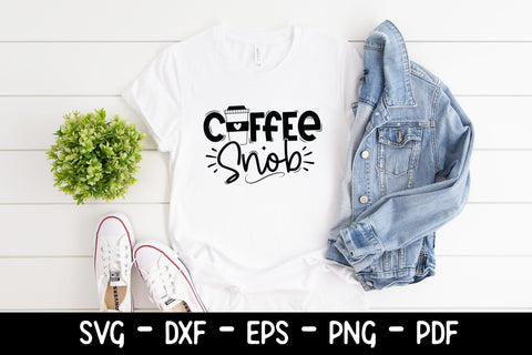 Sarcastic Coffee Snob Saying SVG SVG CraftLabSVG 