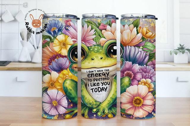 Sarcastic Frog 20oz Skinny Sublimation Tumbler Design, Funny Sarcastic Sublimation Design Sublimation Rabbitmakies 