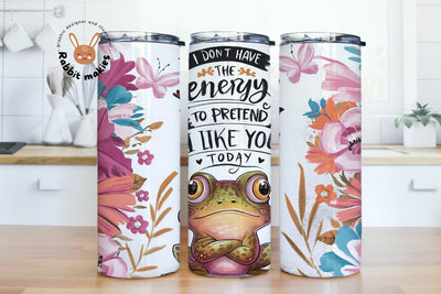Sarcastic Frog Tumbler Wrap, 20oz Skinny Sublimation Tumbler Design Png, Funny Sarcastic Sublimation Rabbitmakies 