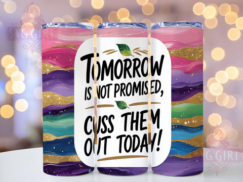 Sarcastic Funny 20oz Tumbler, Sarcastic Gift, 20oz Tumbler Wrap, Sublimation Design, Humor Mug, Cuss Out Gift, Sassy Decor Sublimation SvggirlplusArt 