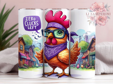 Sarcastic Funny 20oz Tumbler Wrap PNG, Zero Clucks Left Tumbler Png, Straight & Tapered Tumbler Wrap, Instant Digital Download Sublimation Li Zamperini 