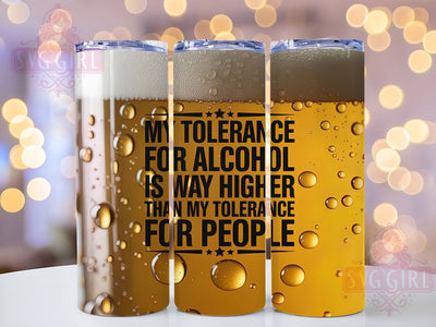 Sarcastic Funny Alcohol Tumbler, Sarcastic Quote Wrap, Anti-Social Humor Sublimation, Drinking Joke Cup, 20Oz Skinny Tumbler Wrap, Snarky Adult Mug, Bold Statement Design Sublimation SvggirlplusArt 