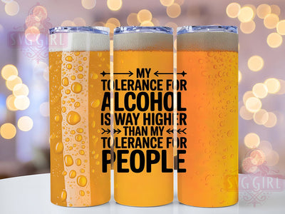 Sarcastic Funny Alcohol Tumbler, Sarcastic Quote Wrap, Anti-Social Humor Sublimation, Drinking Joke Cup, 20Oz Skinny Tumbler Wrap, Snarky Adult Mug, Bold Statement Design Sublimation SvggirlplusArt 