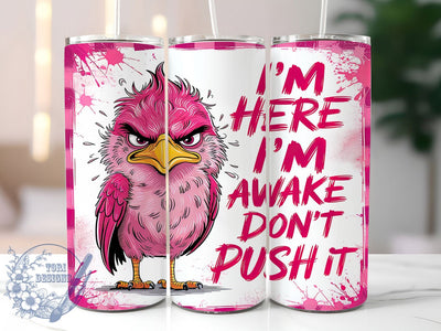 Sarcastic & Funny Bird Tumbler Wrap, Funny Bird Tumbler, 20oz Tumbler Design, Sublimation Tumbler Wrap, Bird Quote Design, Funny Sarcastic Tumbler, Printable Tumbler Wrap Sublimation ToriDesigns 