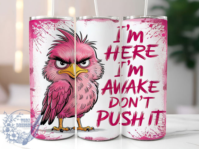 Sarcastic & Funny Bird Tumbler Wrap, Funny Bird Tumbler, 20oz Tumbler Design, Sublimation Tumbler Wrap, Bird Quote Design, Funny Sarcastic Tumbler, Printable Tumbler Wrap Sublimation ToriDesigns 
