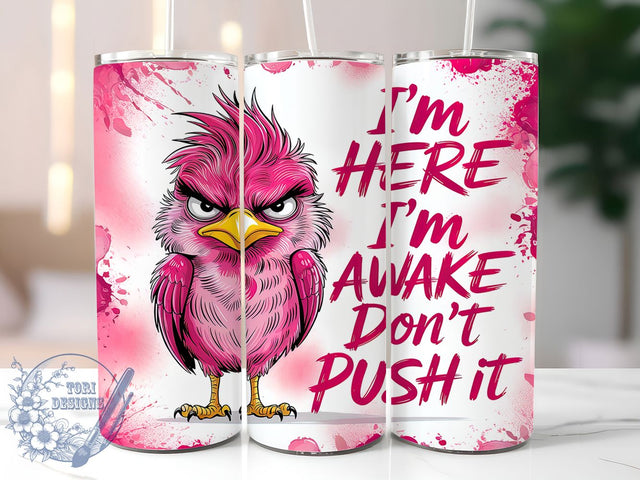 Sarcastic & Funny Bird Tumbler Wrap, Funny Bird Tumbler, 20oz Tumbler Design, Sublimation Tumbler Wrap, Bird Quote Design, Funny Sarcastic Tumbler, Printable Tumbler Wrap Sublimation ToriDesigns 