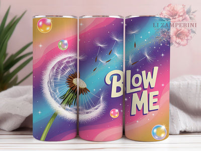 Sarcastic Funny Quote Tumbler, Blow Me Tumbler, Humor 20oz Wrap, Sublimation Design, Stylish Gift Idea, Sarcastic Quote Wrap, Witty Funny Tumbler Sublimation Li Zamperini 