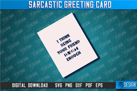 Sarcastic Greeting Card Bundle | Sassy Design | Funny & Sarcastic Adult Card | SVG File SVG Fly Design 