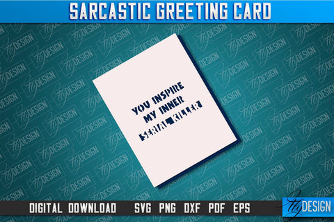 Sarcastic Greeting Card Bundle | Sassy Design | Funny & Sarcastic Adult Card | SVG File SVG Fly Design 