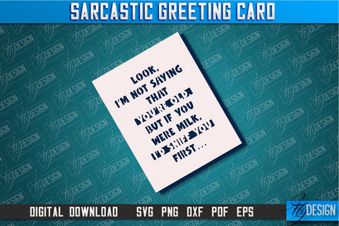 Sarcastic Greeting Card Bundle | Sassy Design | Funny & Sarcastic Adult Card | SVG File SVG Fly Design 