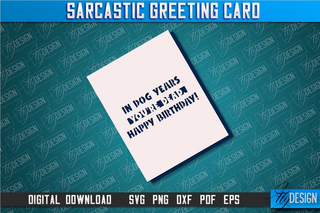 Sarcastic Greeting Card | Sassy Design | Funny & Sarcastic Adult Card | SVG File SVG Fly Design 