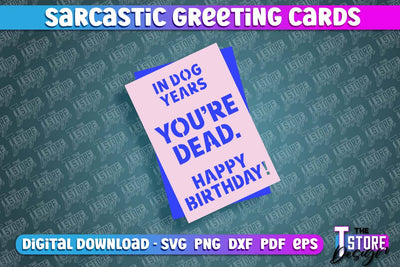 Sarcastic Greeting Card | Sassy Design | Funny & Sarcastic Adult Card | SVG File SVG The T Store Design 