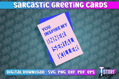 Sarcastic Greeting Card | Sassy Design | Funny & Sarcastic Adult Card | SVG File SVG The T Store Design 
