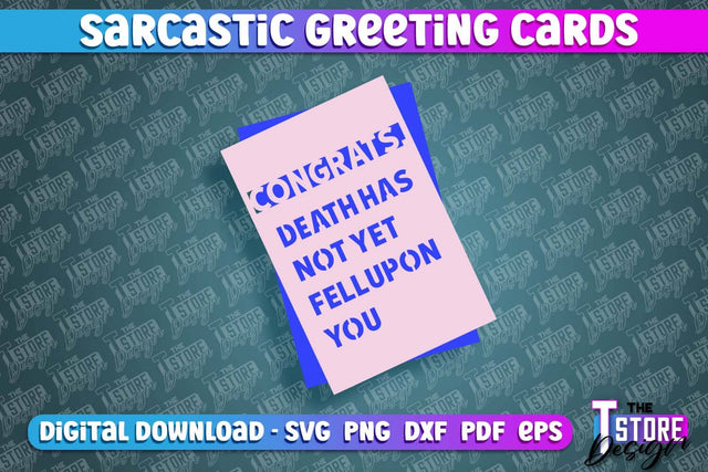 Sarcastic Greeting Card | Sassy Design | Funny & Sarcastic Adult Card | SVG File SVG The T Store Design 