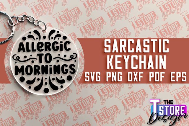 Sarcastic Keychain | Sassy Design | Introvert Quotes | Sarcastic SVG Quotes SVG The T Store Design 