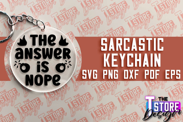 Sarcastic Keychain | Sassy Design | Introvert Quotes | Sarcastic SVG Quotes SVG The T Store Design 
