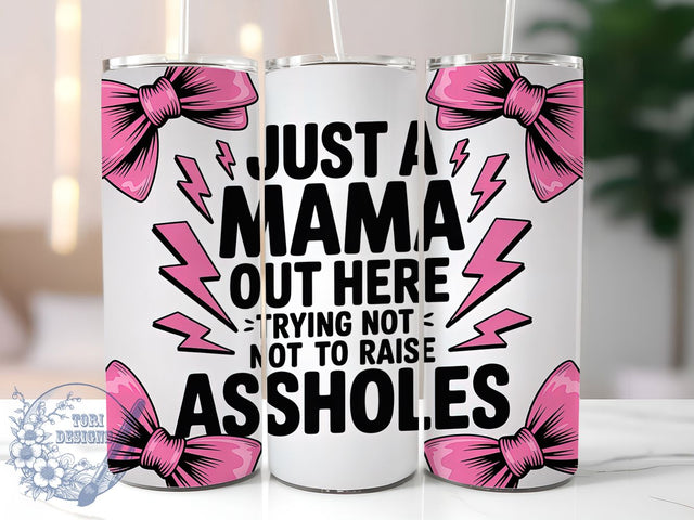 Sarcastic Mama Life 20oz Tumbler, Funny Tumbler, Mama Life, 20oz Sublimation, PNG Design, Motherhood Mug, Mom Gift Sublimation ToriDesigns 