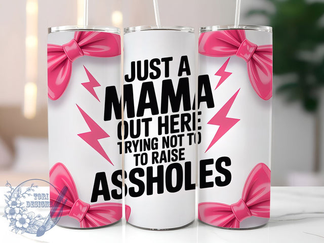 Sarcastic Mama Life 20oz Tumbler, Funny Tumbler, Mama Life, 20oz Sublimation, PNG Design, Motherhood Mug, Mom Gift Sublimation ToriDesigns 