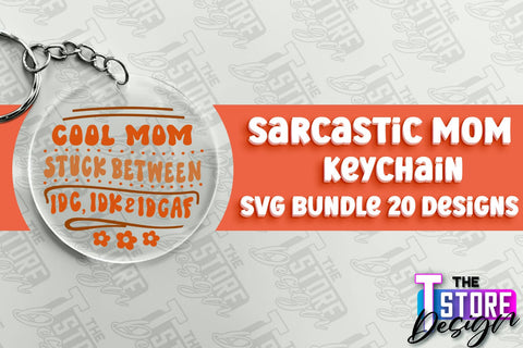 Sarcastic Mom Keychain Design | Sarcastic Quotes SVG Design SVG The T Store Design 