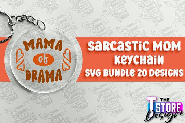 Sarcastic Mom Keychain Design | Sarcastic Quotes SVG Design SVG The T Store Design 