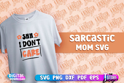 Sarcastic Mom SVG Design | Sarcastic Quotes SVG Design v.1 SVG The T Store Design 