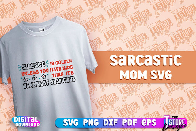 Sarcastic Mom SVG Design | Sarcastic Quotes SVG Design v.1 SVG The T Store Design 