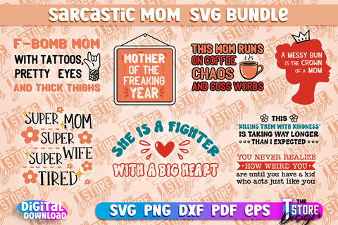 Sarcastic Mom SVG Design | Sarcastic Quotes SVG Design v.1 SVG The T Store Design 