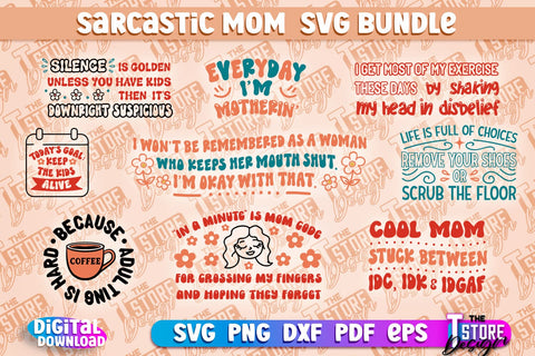 Sarcastic Mom SVG Design | Sarcastic Quotes SVG Design v.1 SVG The T Store Design 