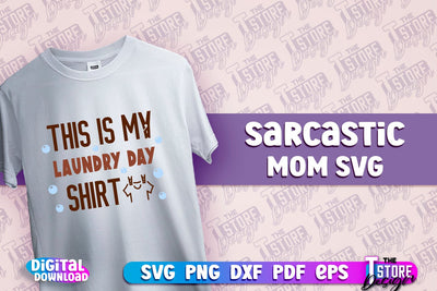Sarcastic Mom SVG Design | Sarcastic Quotes SVG Design v.2 SVG The T Store Design 