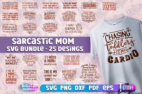 Sarcastic Mom SVG Design | Sarcastic Quotes SVG Design v.2 SVG The T Store Design 