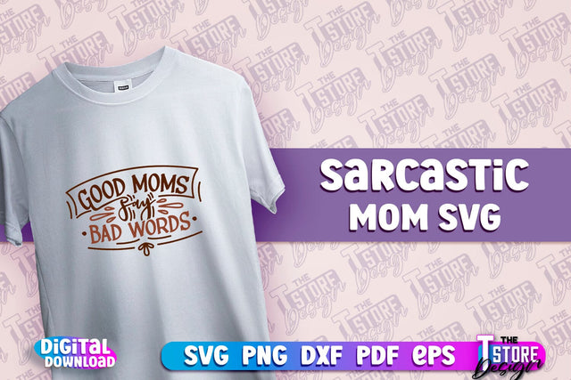 Sarcastic Mom SVG Design | Sarcastic Quotes SVG Design v.2 SVG The T Store Design 
