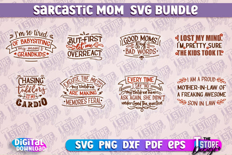 Sarcastic Mom SVG Design | Sarcastic Quotes SVG Design v.2 SVG The T Store Design 