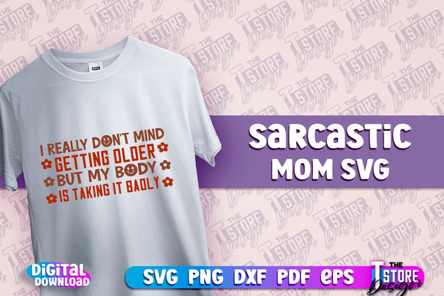 Sarcastic Mom SVG Design | Sarcastic Quotes SVG Design v.2 SVG The T Store Design 