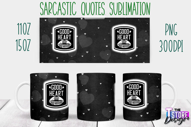 Sarcastic Mug | Sarcastic Quotes Sublimation | 11 oz 15 oz | Sassy Sayings Design Sublimation The T Store Design 