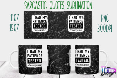Sarcastic Mug | Sarcastic Quotes Sublimation | 11 oz 15 oz | Sassy Sayings Design Sublimation The T Store Design 