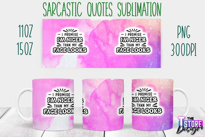 Sarcastic Mug | Sarcastic Quotes Sublimation | 11 oz 15 oz | Sassy Sayings Design Sublimation The T Store Design 