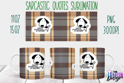 Sarcastic Mug | Sarcastic Quotes Sublimation | 11 oz 15 oz | Sassy Sayings Design Sublimation The T Store Design 
