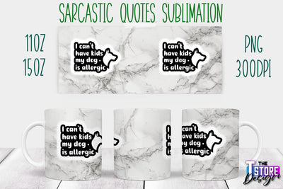 Sarcastic Mug | Sarcastic Quotes Sublimation | 11 oz 15 oz | Sassy Sayings Design Sublimation The T Store Design 