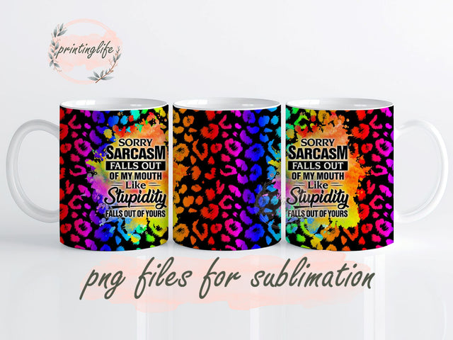 Sarcastic Mug Wrap Design, Instant Digital Design Download Mug Wrap Design, Mug Design PNG Sublimation PrintingLife 