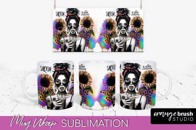 Sarcastic Mug Wrap - Sassy Girl Mug Sublimation Design Sublimation OrangeBrushStudio 
