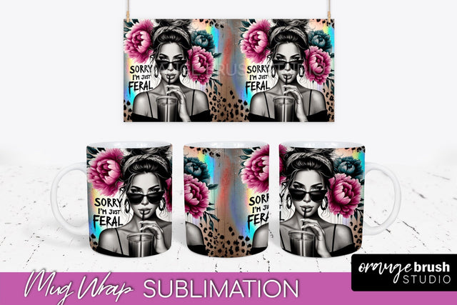 Sarcastic Mug Wrap - Sassy Girl Mug Sublimation Design Sublimation OrangeBrushStudio 
