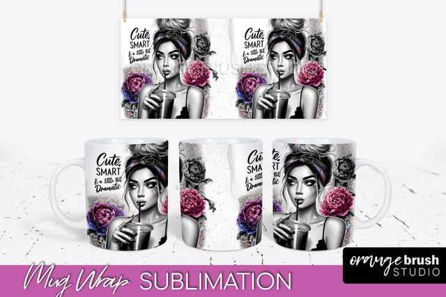 Sarcastic Mug Wrap - Sassy Girl Mug Sublimation Design Sublimation OrangeBrushStudio 