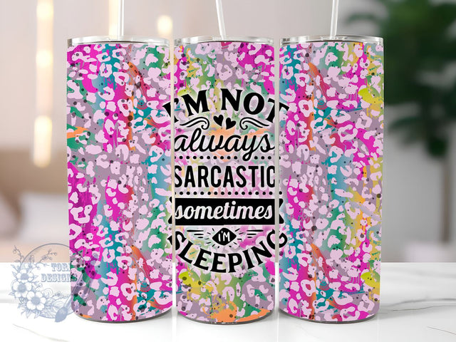 Sarcastic Quote 20oz Skinny Tumbler, Funny Sarcastic Tumbler Png, Straight & Tapered Tumbler Wrap, Instant Digital Download Sublimation ToriDesigns 