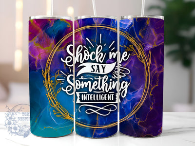Sarcastic Quote 20oz Skinny Tumbler, Funny Sarcastic Tumbler Png, Straight & Tapered Tumbler Wrap, Instant Digital Download Sublimation ToriDesigns 