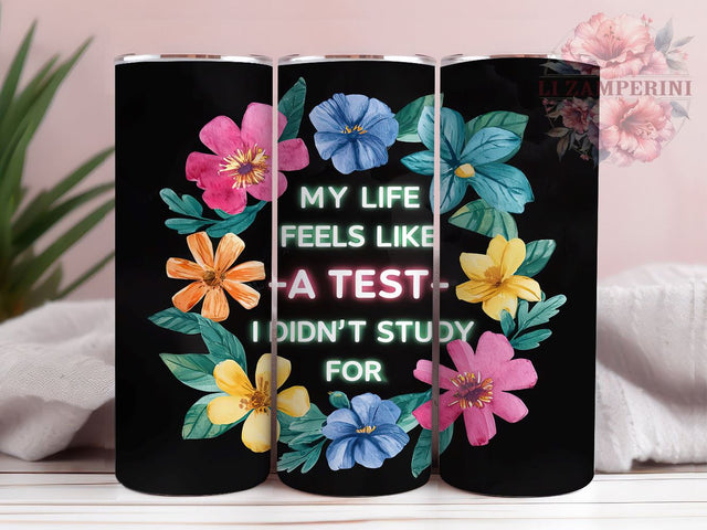 Sarcastic Quote 20oz Tumbler Wrap PNG, My Life Feels Like Tumbler Png, Straight & Tapered Tumbler Wrap, Instant Digital Download Sublimation Li Zamperini 